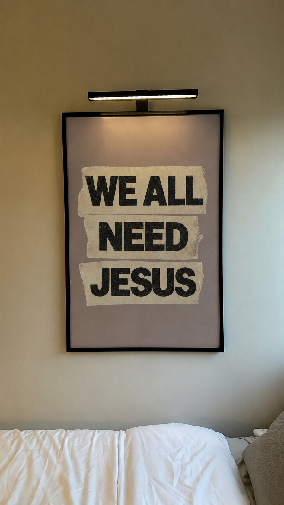 We All Need Jesus Poster!