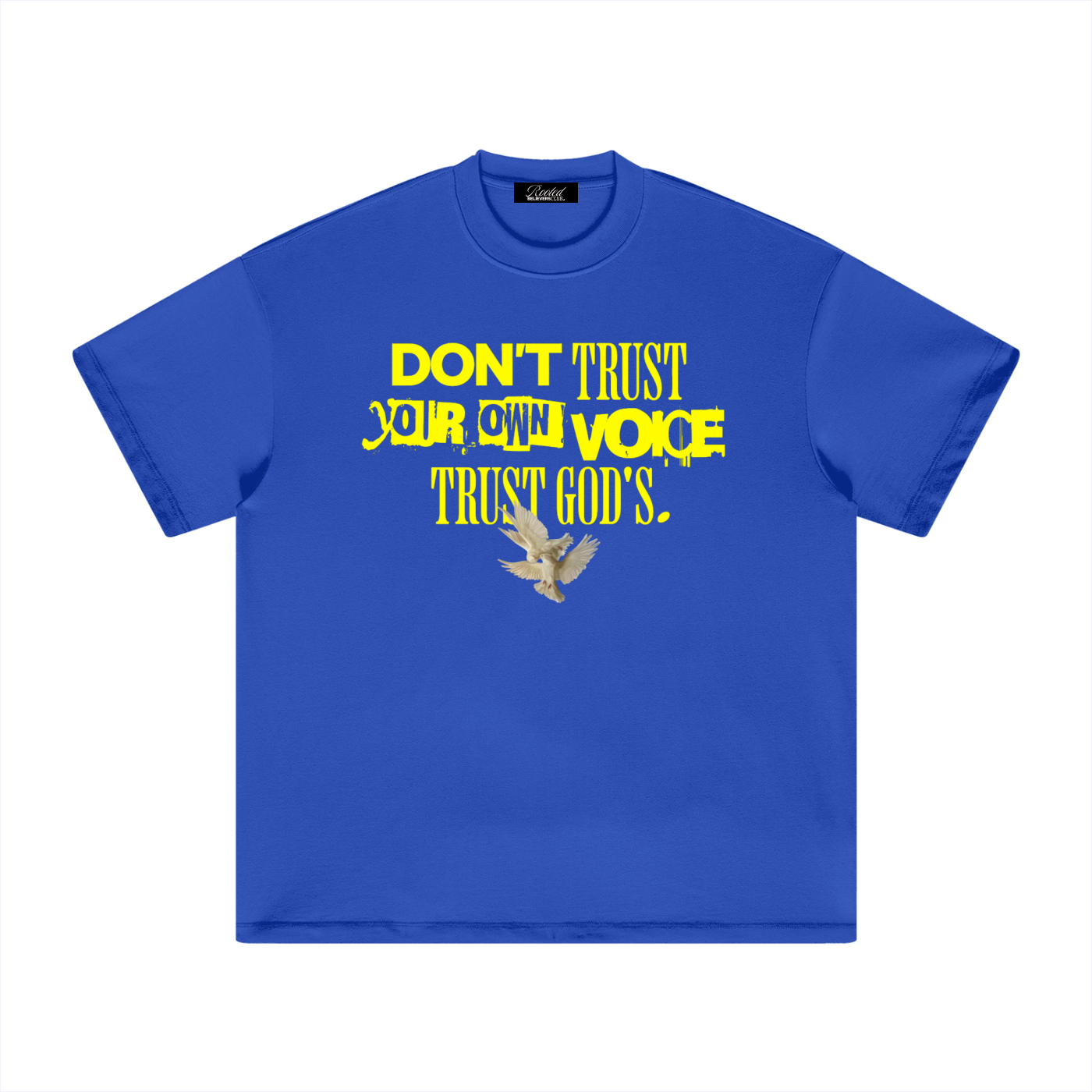 Don't trust your own voice trust God's - Blue Heavyweight T-Shirt