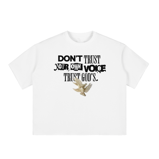 Don't trust your own voice trust God's – Boxy Half-Sleeve Raw-Edge T-Shirt