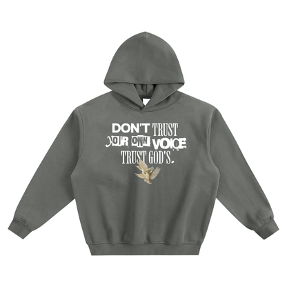 Don't trust your own voice trust God's - Fleeced Boxy Hoodie