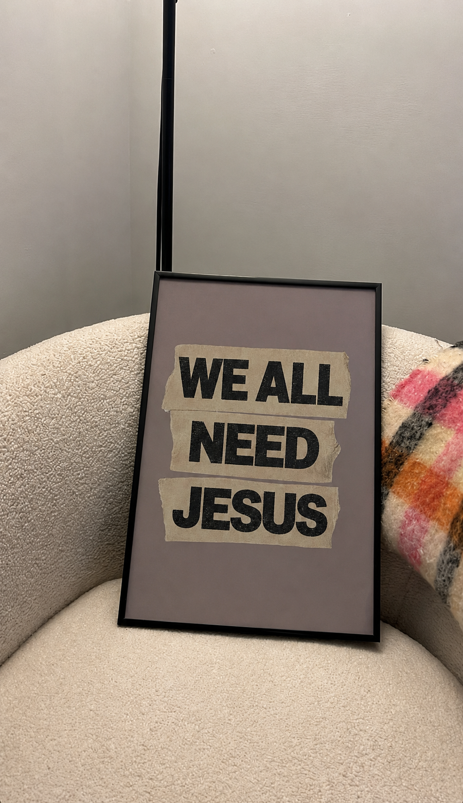 We All Need Jesus Poster!