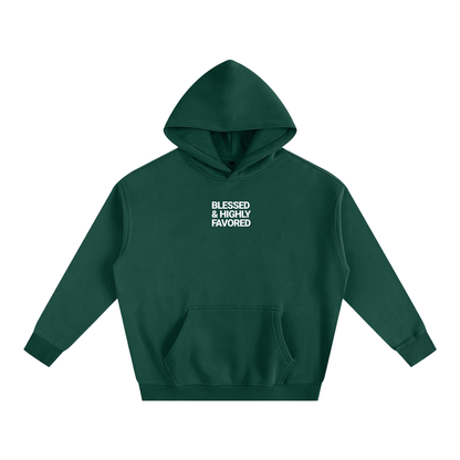 Blessed and Highly Favored - Oversize Fleeced Hoodie