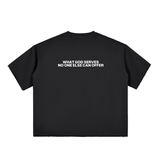What God Serves no one else can offer - Boxy Half-Sleeve Raw-Edge T-Shirt